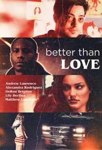 دانلود فیلم Better Than Love 201912303-1714472260