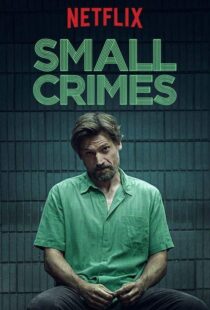 دانلود فیلم Small Crimes 201715558-375216097