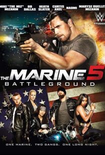 دانلود فیلم The Marine 5: Battleground 20174013-165005359