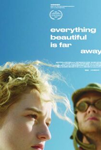 دانلود فیلم Everything Beautiful Is Far Away 20179807-33863635