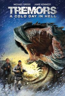 دانلود فیلم Tremors: A Cold Day in Hell 201814987-1364110839