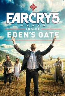 دانلود فیلم Far Cry 5: Inside Eden’s Gate 201879787-64840194