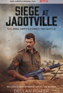 دانلود فیلم The Siege of Jadotville 20169498-904283189