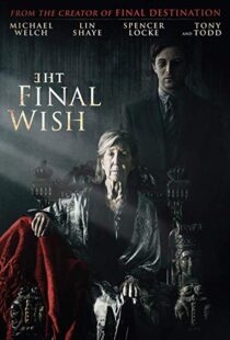 دانلود فیلم The Final Wish 201819804-253670583