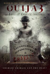 دانلود فیلم Ouija 3: The Charlie Charlie Challenge 20167254-441435682