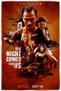 دانلود فیلم The Night Comes for Us 201817358-689563816