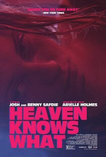 دانلود فیلم Heaven Knows What 201420322-1287432034