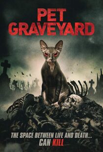 دانلود فیلم Pet Graveyard 201915304-1881073726