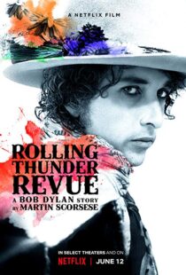 دانلود مستند Rolling Thunder Revue 201915993-783339110