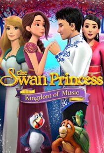 دانلود انیمیشن The Swan Princess: Kingdom of Music 201922422-125622674