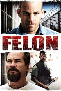 دانلود فیلم Felon 200812219-1050492945