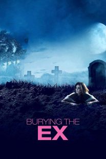 دانلود فیلم Burying the Ex 201412439-764711947