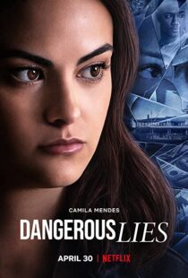 دانلود فیلم Dangerous Lies 202042321-1868618135