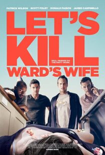 دانلود فیلم Let’s Kill Ward’s Wife 201439378-679890158