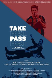 دانلود مستند Take the Ball Pass the Ball: The Making of the Greatest Team in the World 201841809-1397768868