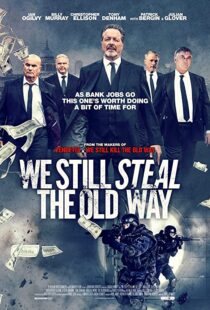 دانلود فیلم We Still Steal the Old Way 201642272-604218797