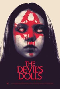 دانلود فیلم The Devil’s Dolls 201642465-421588562