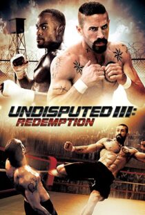 دانلود فیلم Undisputed 3: Redemption 201045181-1233890255