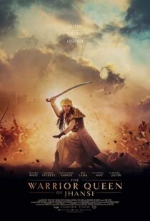 دانلود فیلم The Warrior Queen of Jhansi 201944776-1714312589