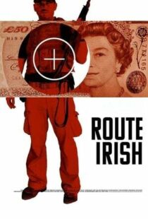 دانلود فیلم Route Irish 201042521-1479438020