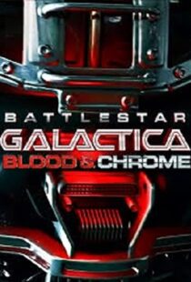 دانلود فیلم Battlestar Galactica: Blood & Chrome 201246411-1130652021