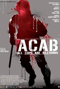 دانلود فیلم A.C.A.B. – All Cops Are Bastards 201246252-52753645