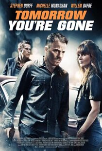 دانلود فیلم Tomorrow You’re Gone 201246427-1986977350