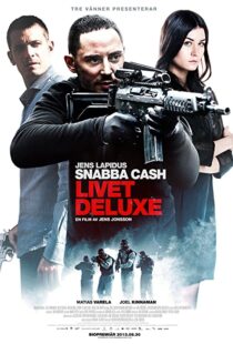 دانلود فیلم Snabba cash – Livet deluxe 201345924-1783782688