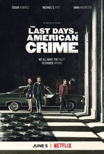 دانلود فیلم The Last Days of American Crime 202046093-1765677223