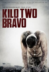 دانلود فیلم Kilo Two Bravo 201449251-1894962842