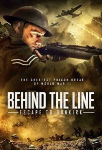 دانلود فیلم Behind the Line: Escape to Dunkirk 202051378-644312632