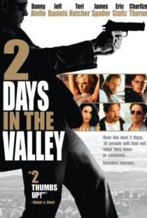 دانلود فیلم 2 Days in the Valley 199653473-1640190727