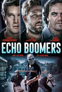 دانلود فیلم Echo Boomers 202054849-1794920689