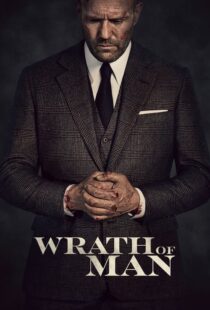 دانلود فیلم Wrath of Man 202158397-249322501