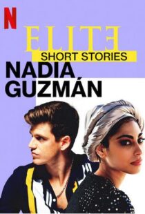 دانلود سریال Elite Short Stories: Nadia Guzmán59046-1280100059