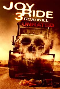 دانلود فیلم Joy Ride 3: Road Kill 201478647-1374122472