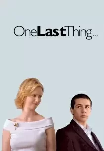 دانلود فیلم One Last Thing… 200578844-1275934930