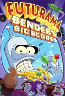 دانلود انیمیشن Futurama: Bender’s Big Score 200782622-1867764825