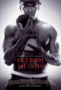 دانلود فیلم Get Rich or Die Tryin’ 200585574-2044161226