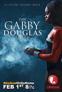 دانلود فیلم The Gabby Douglas Story 201483817-97667165