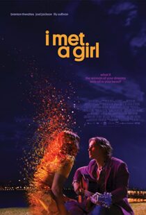 دانلود فیلم I Met a Girl 202090633-327544372