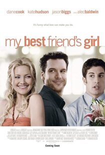 دانلود فیلم My Best Friend’s Girl 200887927-629774388