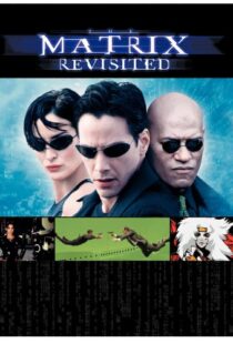 دانلود مستند The Matrix Revisited 200187136-964890556