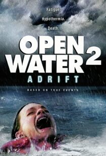 دانلود فیلم Open Water 2: Adrift 200690655-1310022654