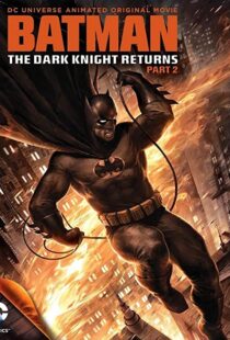 دانلود انیمیشن Batman: The Dark Knight Returns, Part 2 201388624-784822142