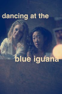 دانلود فیلم Dancing at the Blue Iguana 200091051-1286943584