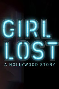 دانلود فیلم Girl Lost: A Hollywood Story 2020100285-2012928440