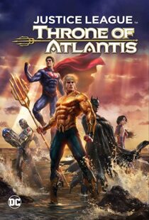 دانلود انیمیشن Justice League: Throne of Atlantis 201591903-932395485