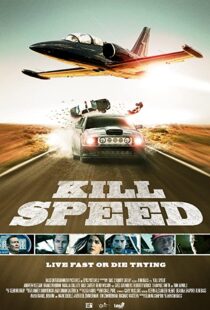 دانلود فیلم Kill Speed 201094782-926456780