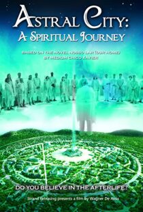 دانلود فیلم Astral City: A Spiritual Journey 2010380262-443186529